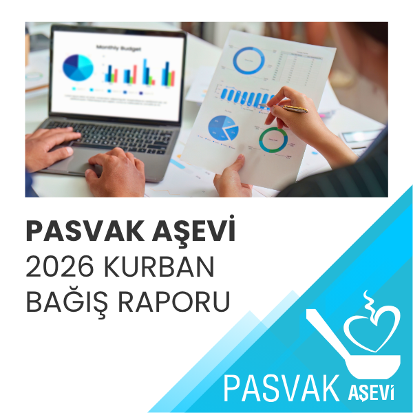 PASVAK AŞEVİ 2026 KURBAN BAYRAMI BAĞIŞ RAPORU